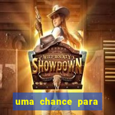 uma chance para lutar filme completo dublado